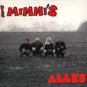 Die Mimmi´s - Alles zuschmissen