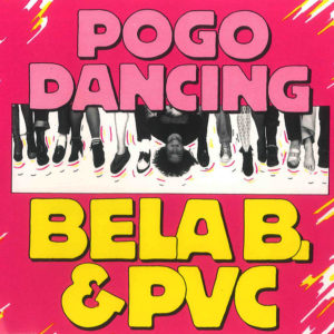 Bela B & PVC - Pogo Dancing