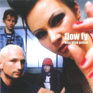 Flow fy - Kein Blick zurück