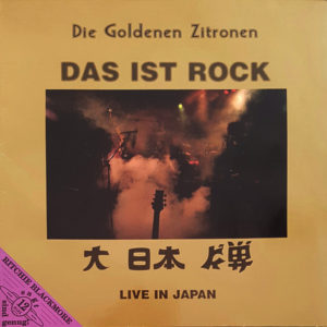 Die goldenen Zitronen - Das ist Rock