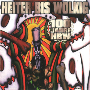 Heiter bis Wolkig - 100 Jahre HBW