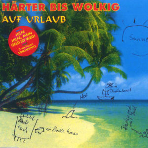 Härter bis Wolkig - Auf Urlaub