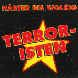 Heiter bis Wolkig - Terroristen
