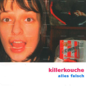 Killerkouche - Alles falsch