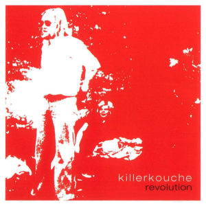 Killerkouche - Revolution