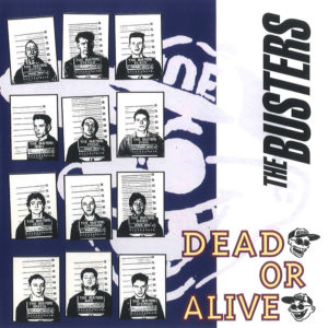 The Busters - Dead or Alive